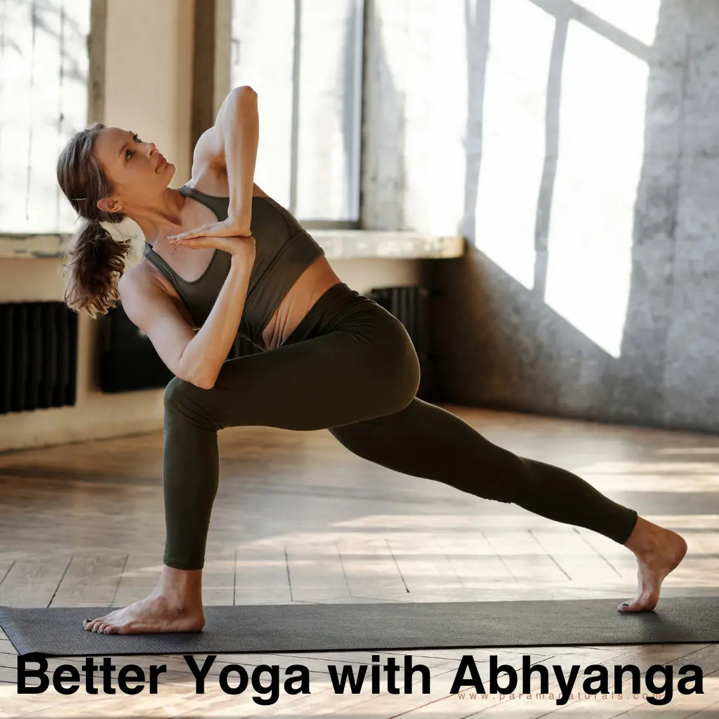 Yoga and Abhyanga Benefits - for physical & psychological wellbeing