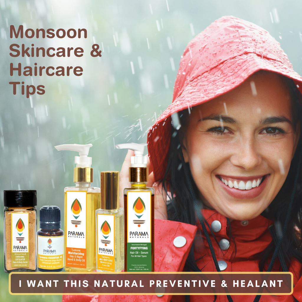 Embrace the Monsoon Glow: 11 Essential Tips for Skincare Haircare from Parama Naturals