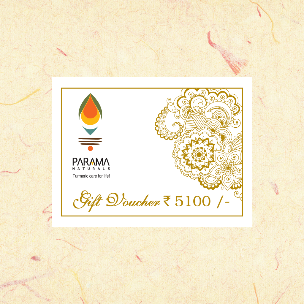 Gift Vouchers ( Available in different denomination) Parama Naturals