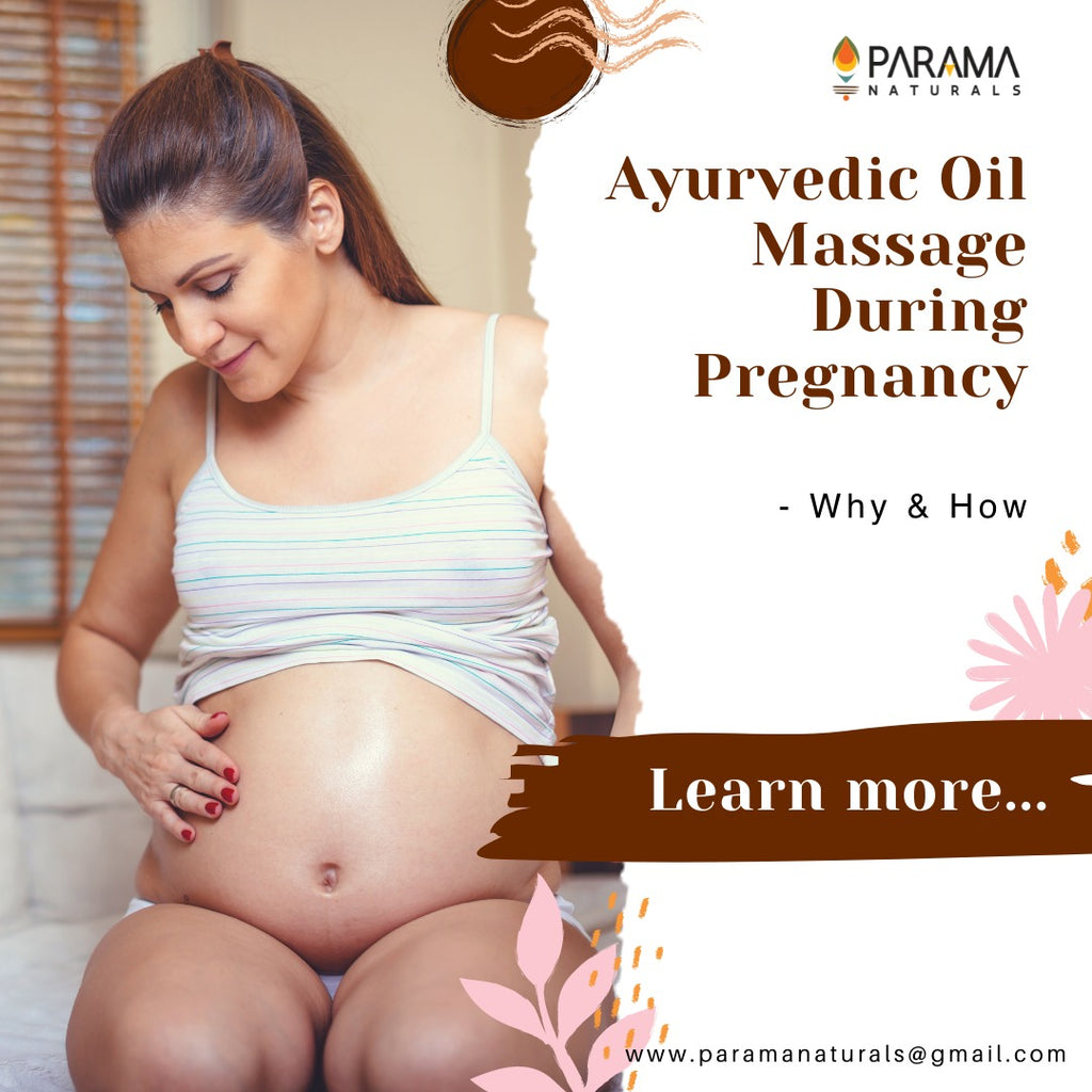 Importance of Ayurvedic Body Oil Massage during Pregnancy - Why & How?