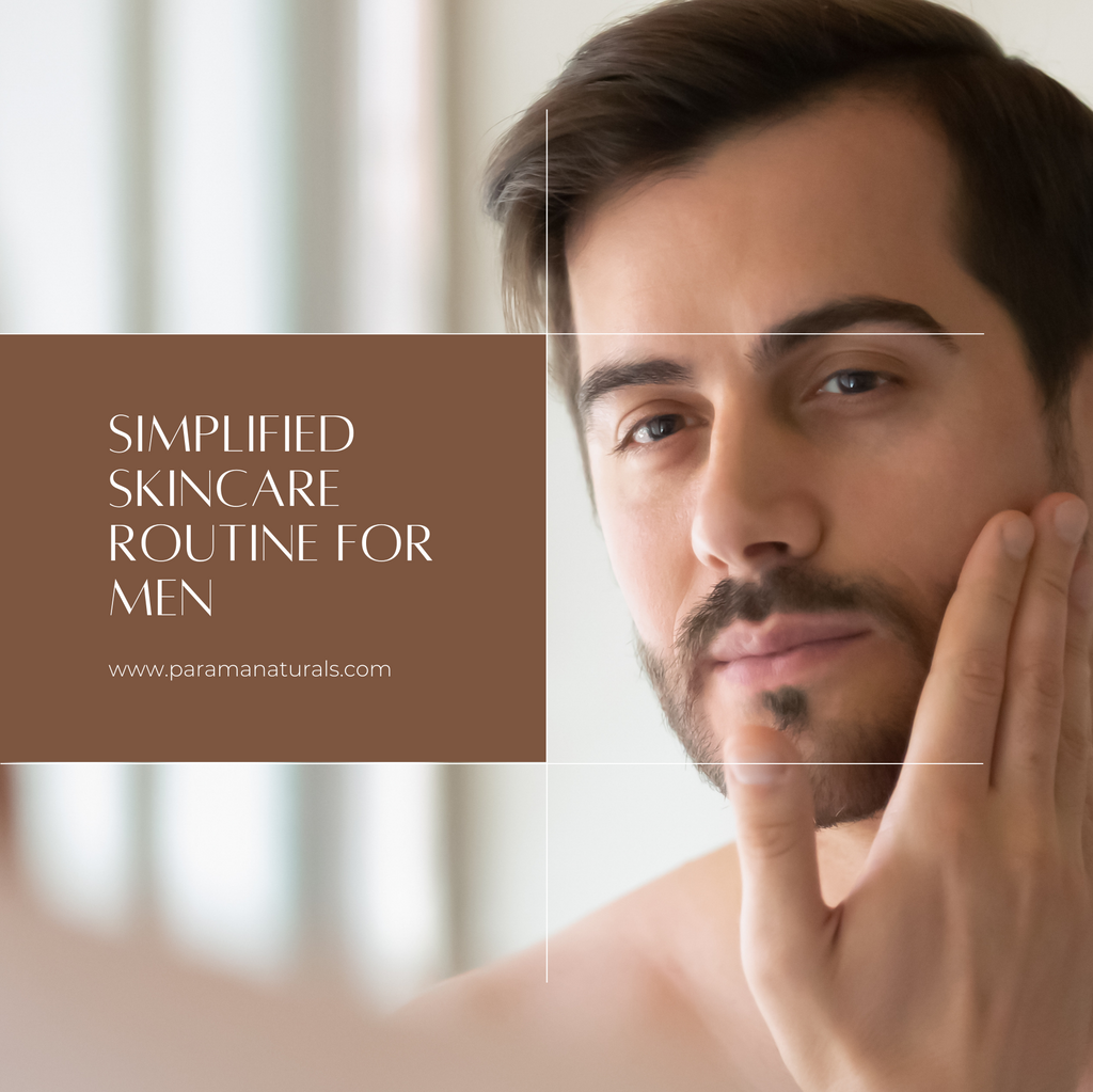 Simplified Best Skincare Routine for Men