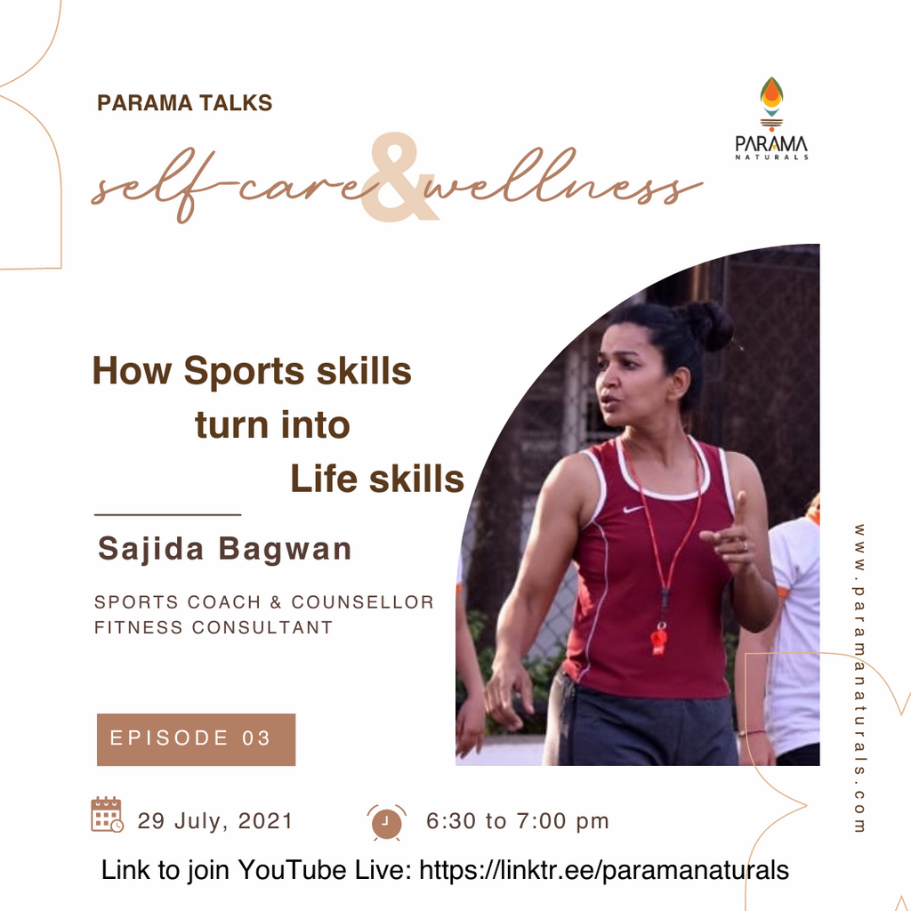 ParamaTalks with Sajida Bagwan - How Sports skills turn into Life skills