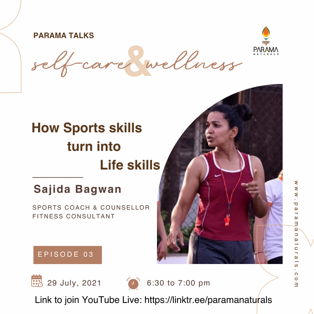 ParamaTalks with Sajida Bagwan - How Sports skills lead to Life Skills