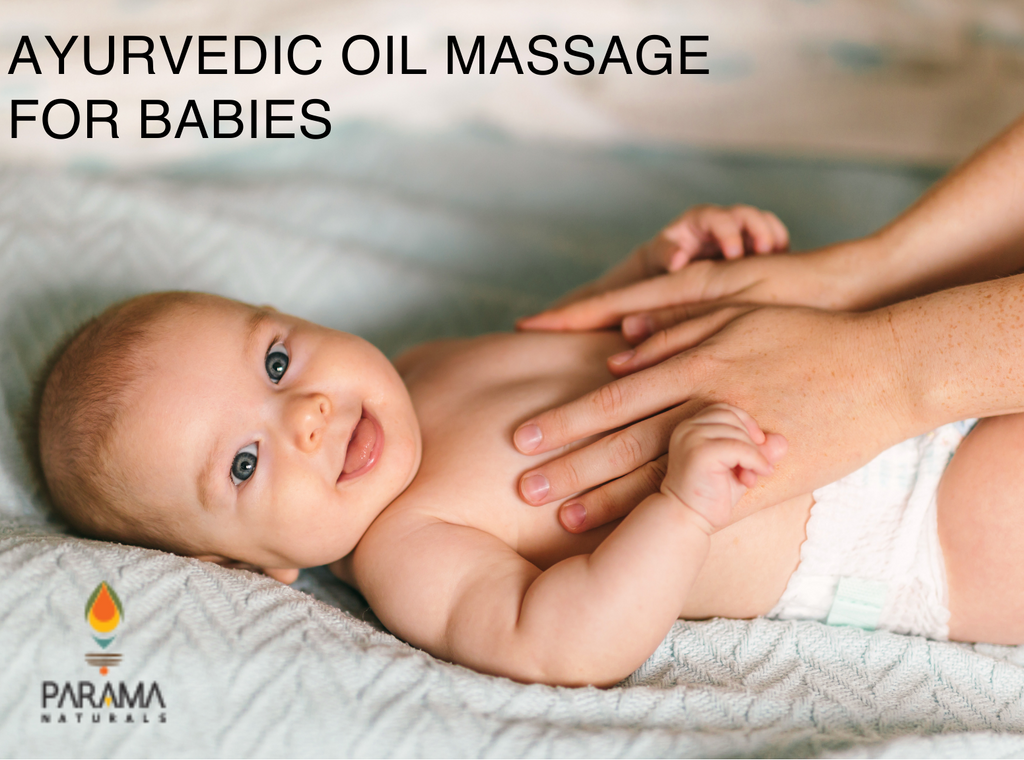 Ayurvedic Oil Massage for Babies - Why, When & How?
